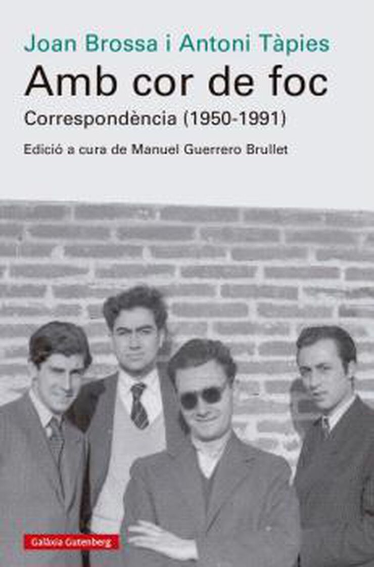 Amb cor de foc. Correspond&egrave;ncia (1950-1991)