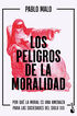 Los peligros de la moralidad