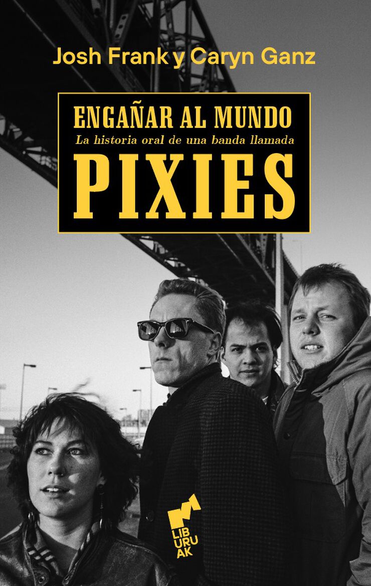 Enga&ntilde;ar al mundo: Pixies