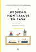 El peque&ntilde;o Montessori en casa