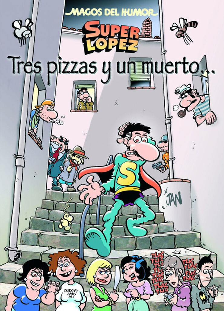 Superl&oacute;pez. Tres pizzas y un muerto... (Magos del Humor 168)