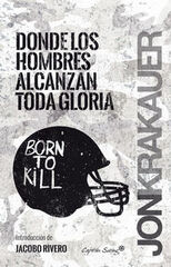 Donde los hombres alcanzan la gloria