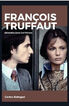 FRAN&Ccedil;OIS TRUFFAUT. SENSIBILIDAD EXTREMA