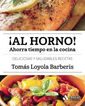 &iexcl;Al horno!