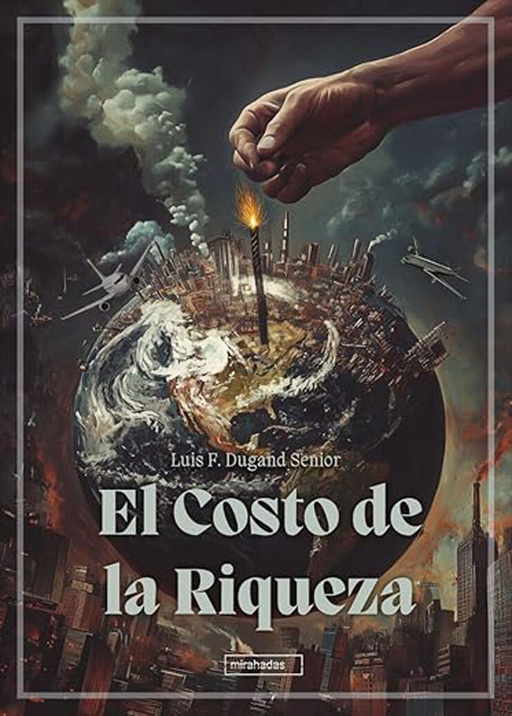 El Costo de la Riqueza