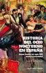 Historia del ocio nocturno en Espa&ntilde;a