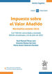 Impuesto sobre el Valor A&ntilde;adido. Normativa estatal 2025 (14&ordf; Edici&oacute;n concordada y anotada) Edici&oacute;n actualizada a 16 de julio de 2025