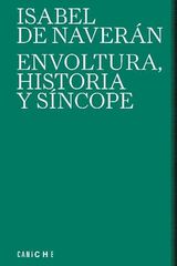 Envoltura, historia y s&iacute;ncope