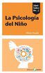 La psicolog&iacute;a del ni&ntilde;o