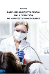 Papel del higienista dental en la detecci&oacute;n de manifestaciones orales