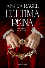 L'&uacute;ltima Reina