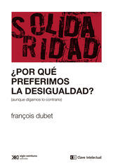 &iquest;Por qu&eacute; preferimos la desigualdad?