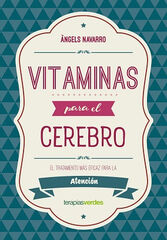Vitaminas para el cerebro. Atenci&oacute;n