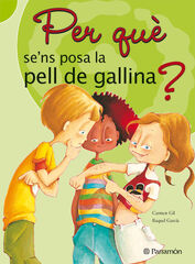 Per qu&egrave; sen's posa la pell de gallina?