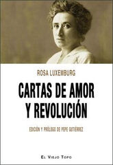 CARTAS DE AMOR Y REVOLUCI&Oacute;N