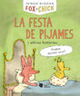 Fox + Chick. La festa de pijames i altres hist&ograve;ries