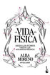 La vida es f&iacute;sica