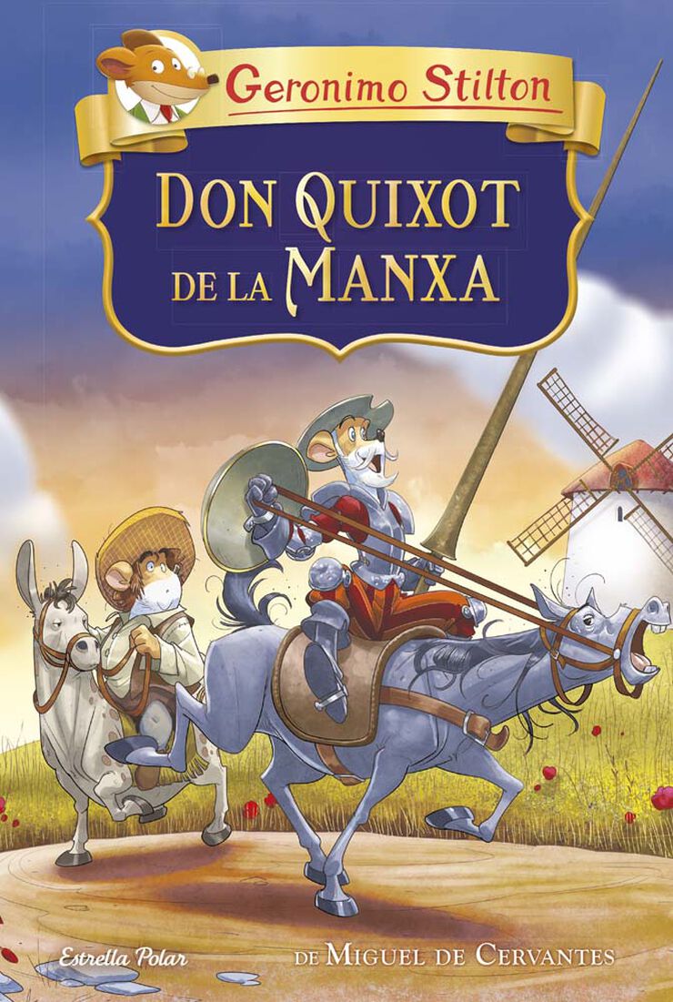 Els cl&agrave;ssics. Don Quixot de la Manxa