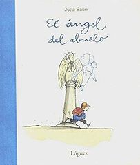 El &aacute;ngel del abuelo