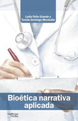 Bio&eacute;tica narrativa aplicada