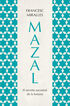 Mazal. El secreto ancestral de la fortuna