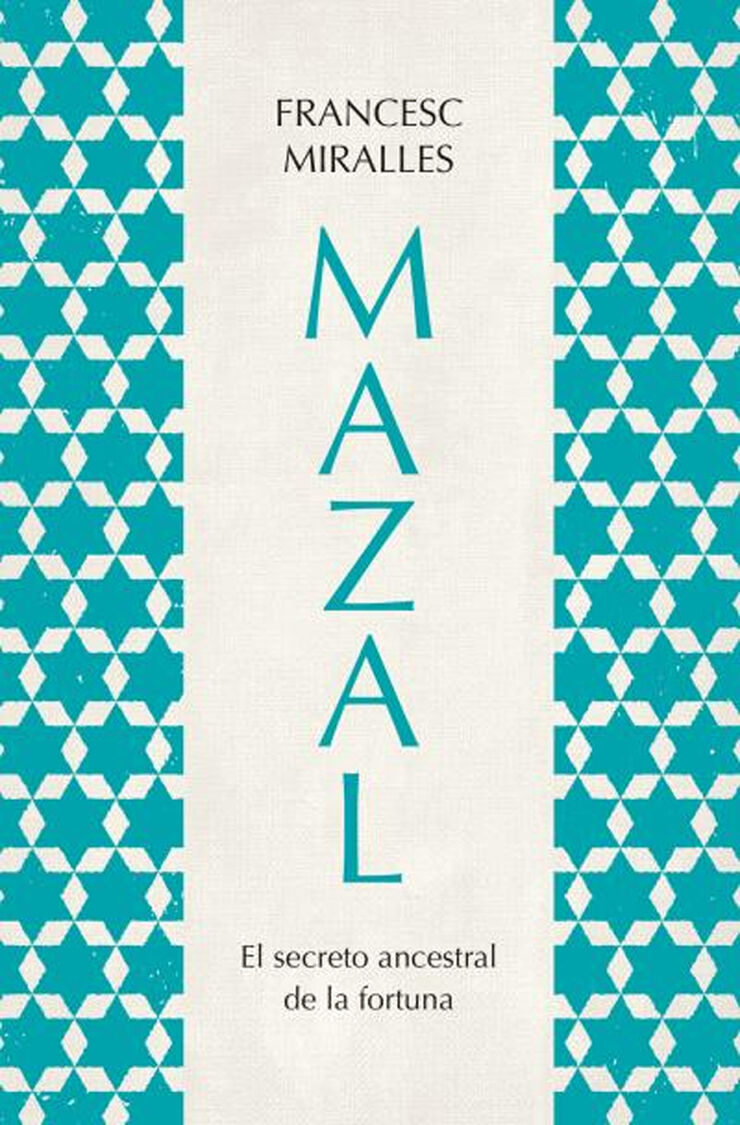 Mazal. El secreto ancestral de la fortuna