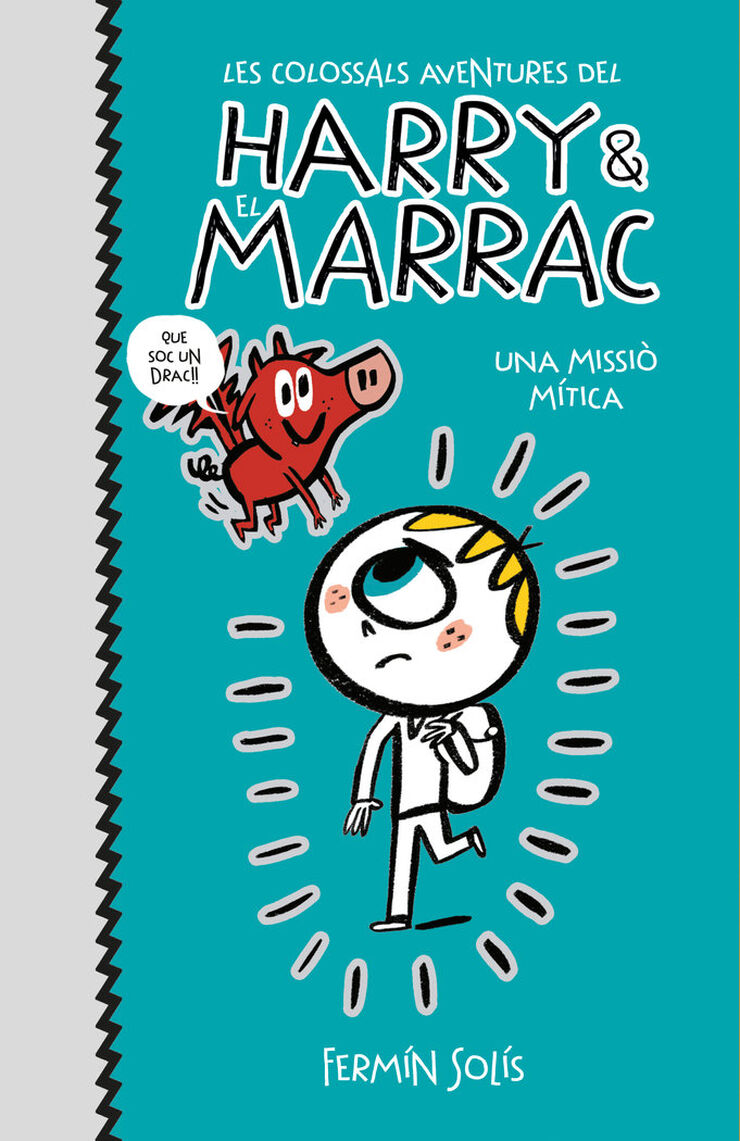 Una missi&oacute; m&iacute;tica (Les colossals aventures del Harry i el Marrac 1)