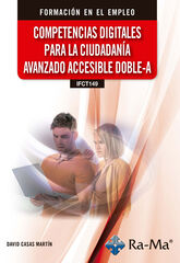 (IFCT149) Competencias digitales para la ciudadan&iacute;a avanzado accesible doble-A