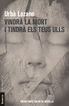Vindr&agrave; la mort i tindr&agrave; els teus ulls