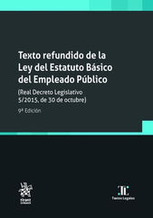 Texto refundido de la ley del estatuto b&aacute;sico del empleado p&uacute;blico 9&ordf; Edici&oacute;n