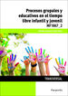 Procesos grupales y educativos en el tiempo libre infantil y juvenil