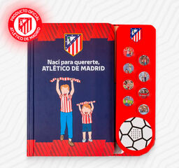 Nac&iacute; para quererte, Atl&eacute;tico de Madrid