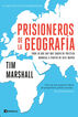 Prisioneros de la geograf&iacute;a