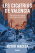 Les cicatrius de Val&egrave;ncia