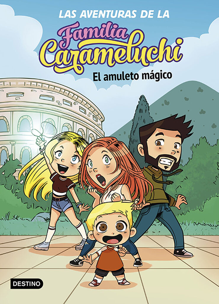 Las Aventuras de la Familia Carameluchi 1. El amuleto m&aacute;gico