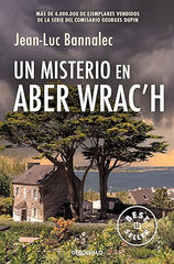 Un misterio en Aber Wrac&acute;h (Comisario Dupin 11)