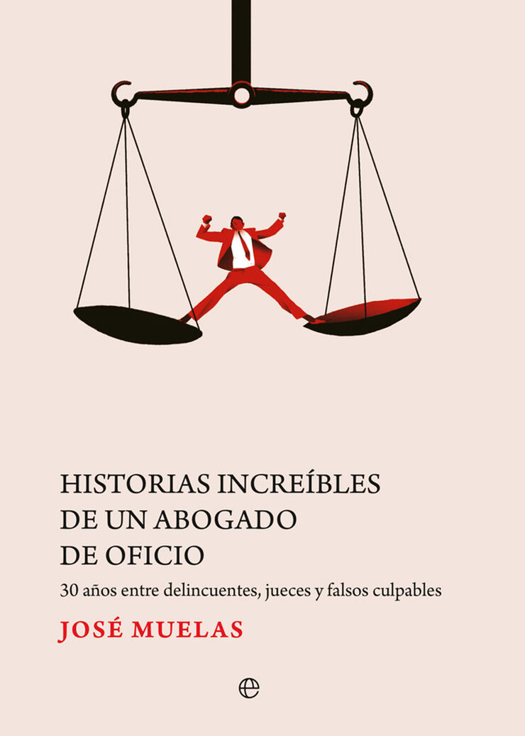 Historias incre&iacute;bles de un abogado de oficio