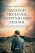 Antonio Meulener: el Oppenheimer espa&ntilde;ol