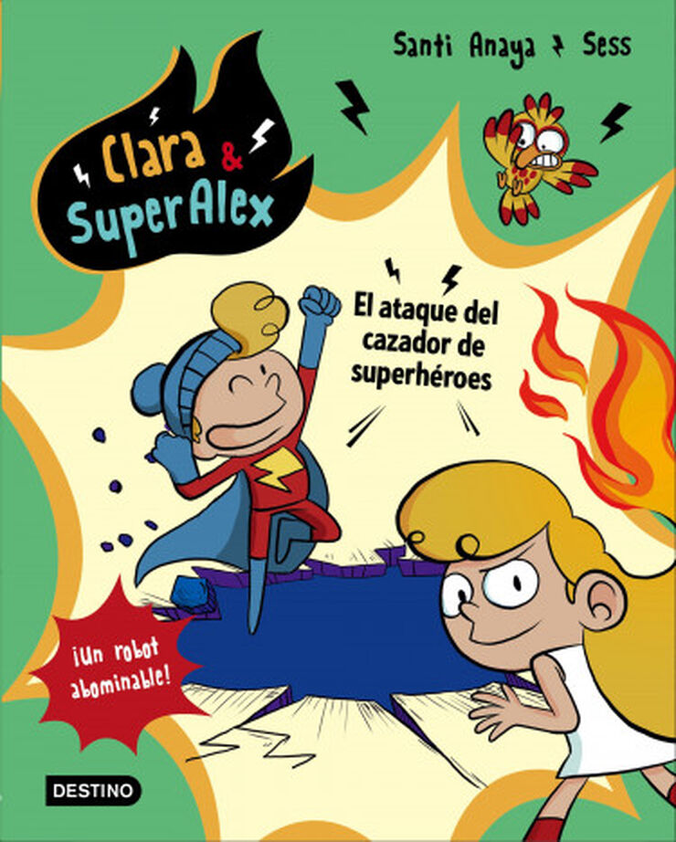 Clara & Super&Aacute;lex. El ataque del cazador