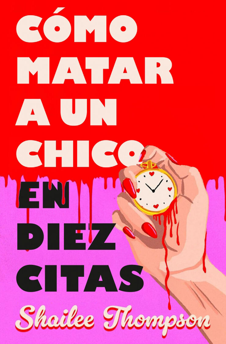 C&oacute;mo matar a un chico en diez citas