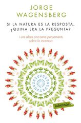 Si la natura &eacute;s la resposta, &iquest;quina era la pregunta?