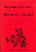 Menos rosas