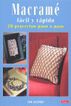 Macram&eacute; f&aacute;cil y r&aacute;pido: 20 proyectos pas