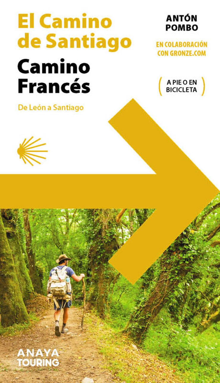 El Camino de Santiago. Camino Franc&eacute;s (de Le&oacute;n a Santiago)