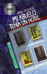 Mi abuelo ten&iacute;a un hotel