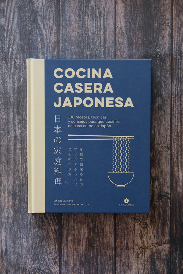 Cocina casera japonesa: 100 recetas, t&eacute;cnicas y consejos para que cocines en casa como en Jap&oacute;n