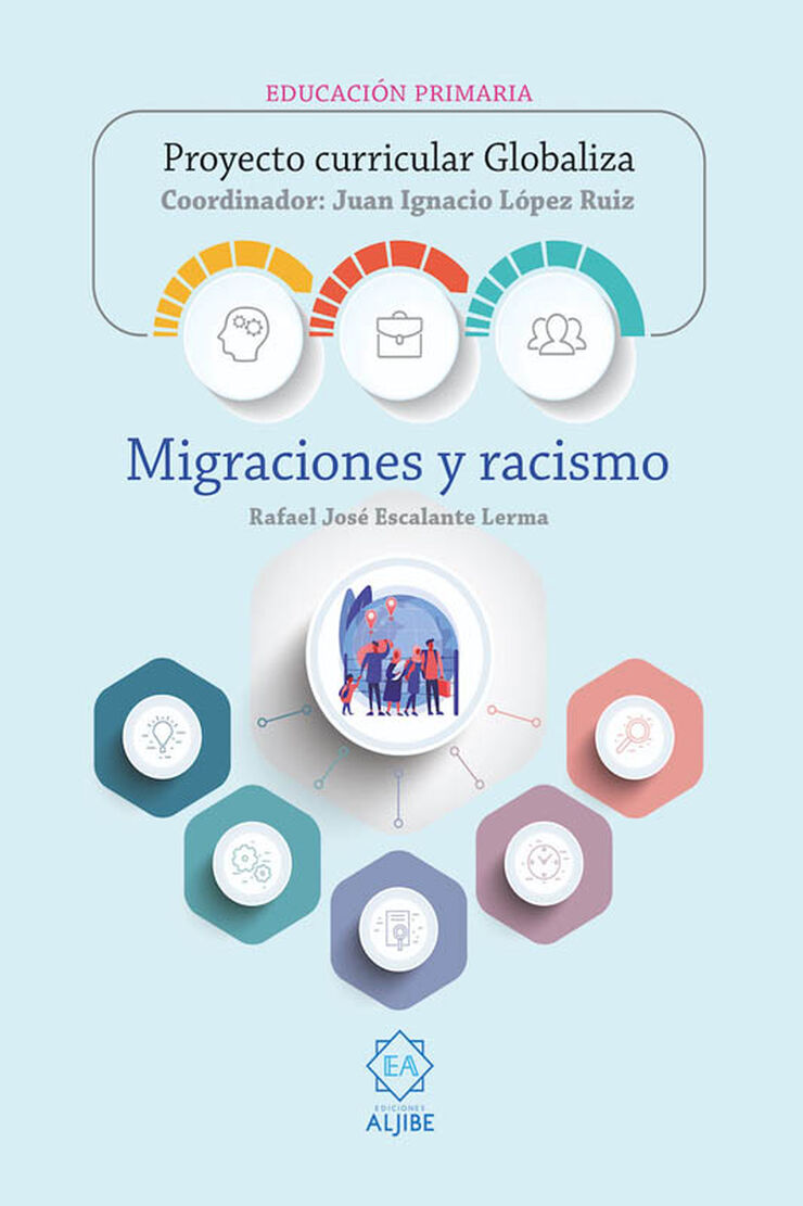 Proyecto Curricular Globaliza. Migraciones y racismo