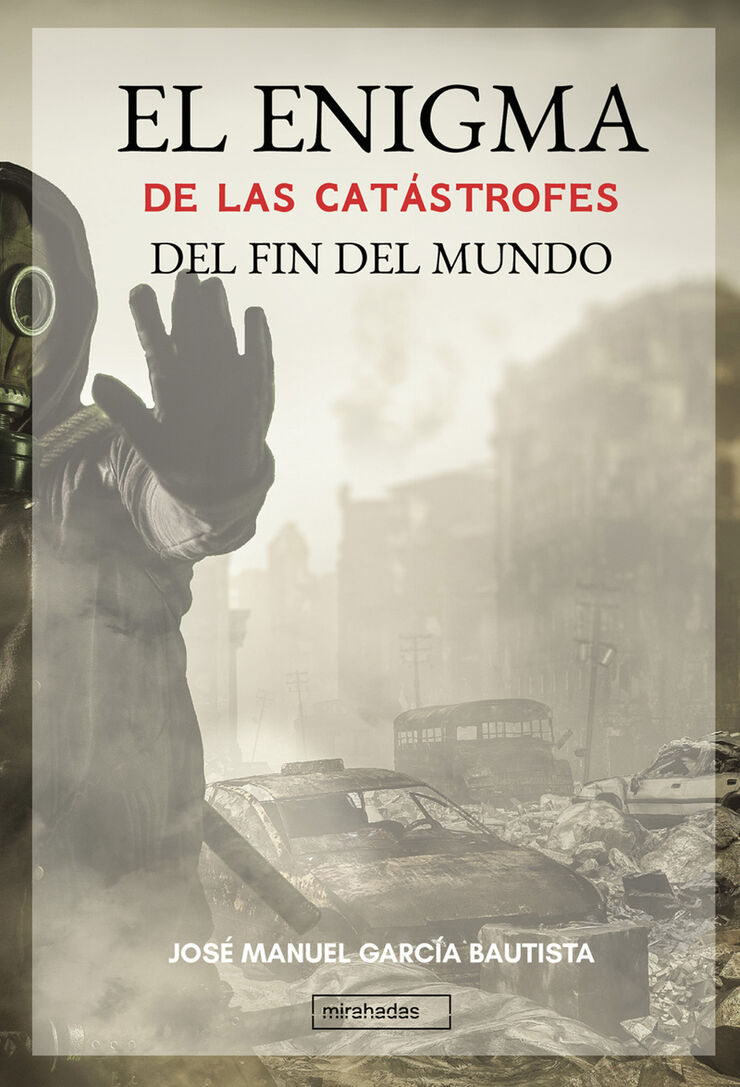El enigma de las cat&aacute;strofes del fin del mundo