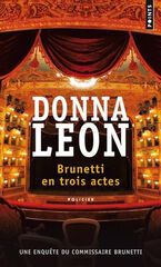 Brunetti En Trois Actes