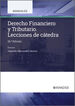 Derecho Financiero y Tributario. Lecciones de C&aacute;tedra
